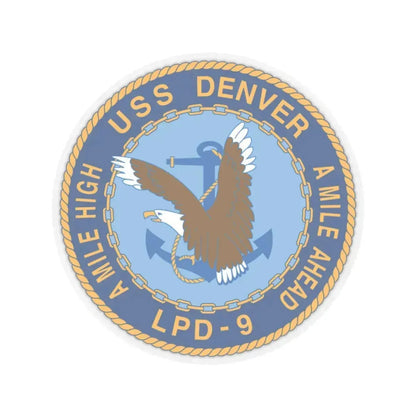 A Mile High USS Denver A Mile Ahead LPD 9 (U.S. Navy) STICKER Vinyl Kiss-Cut Decal 3 Inch Transparent - The Sticker Space