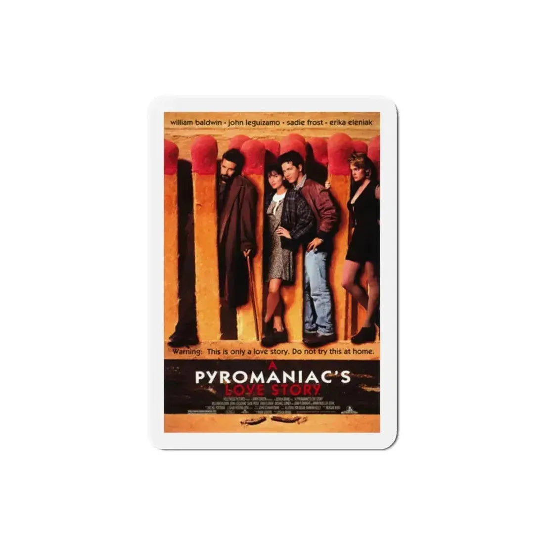 A Pyromaniacs Love Story 1995 Movie Poster Refrigerator Magnet 2 Inch - The Sticker Space