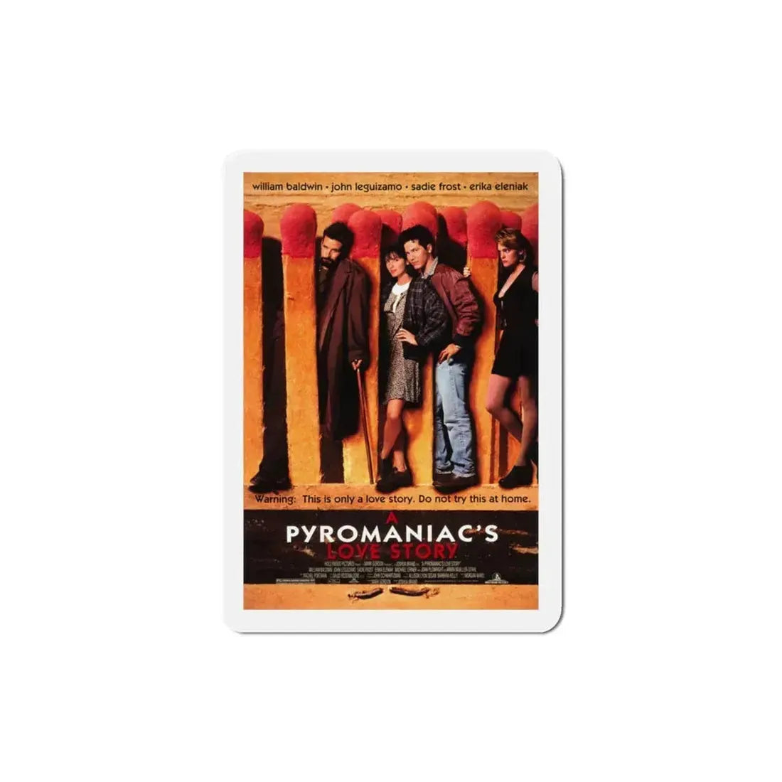 A Pyromaniacs Love Story 1995 Movie Poster Refrigerator Magnet - The Sticker Space