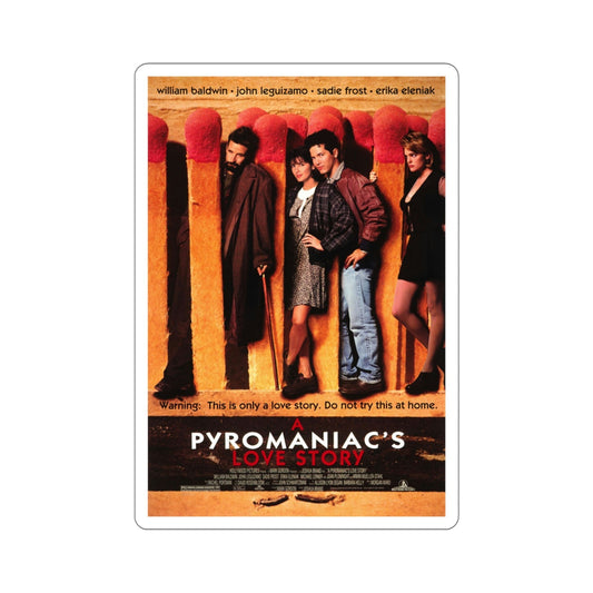 A Pyromaniacs Love Story 1995 Movie Poster STICKER Vinyl Die-Cut Decal-6 Inch-The Sticker Space