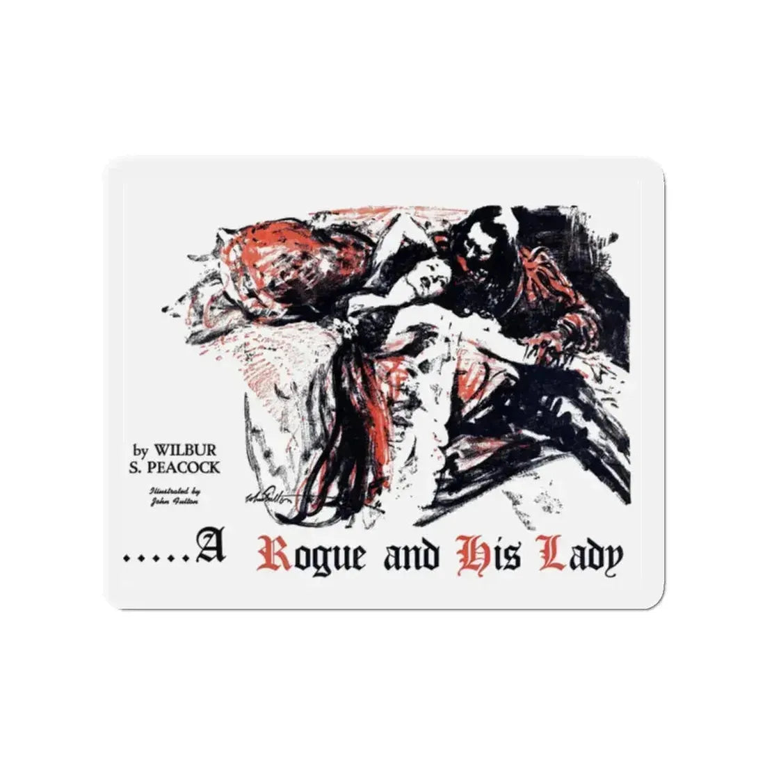 A Rogue And His Land (1), Blue Book Magazine, February 1947 (Magazine Illustration) Refrigerator Magnet 2 Inch - The Sticker Space