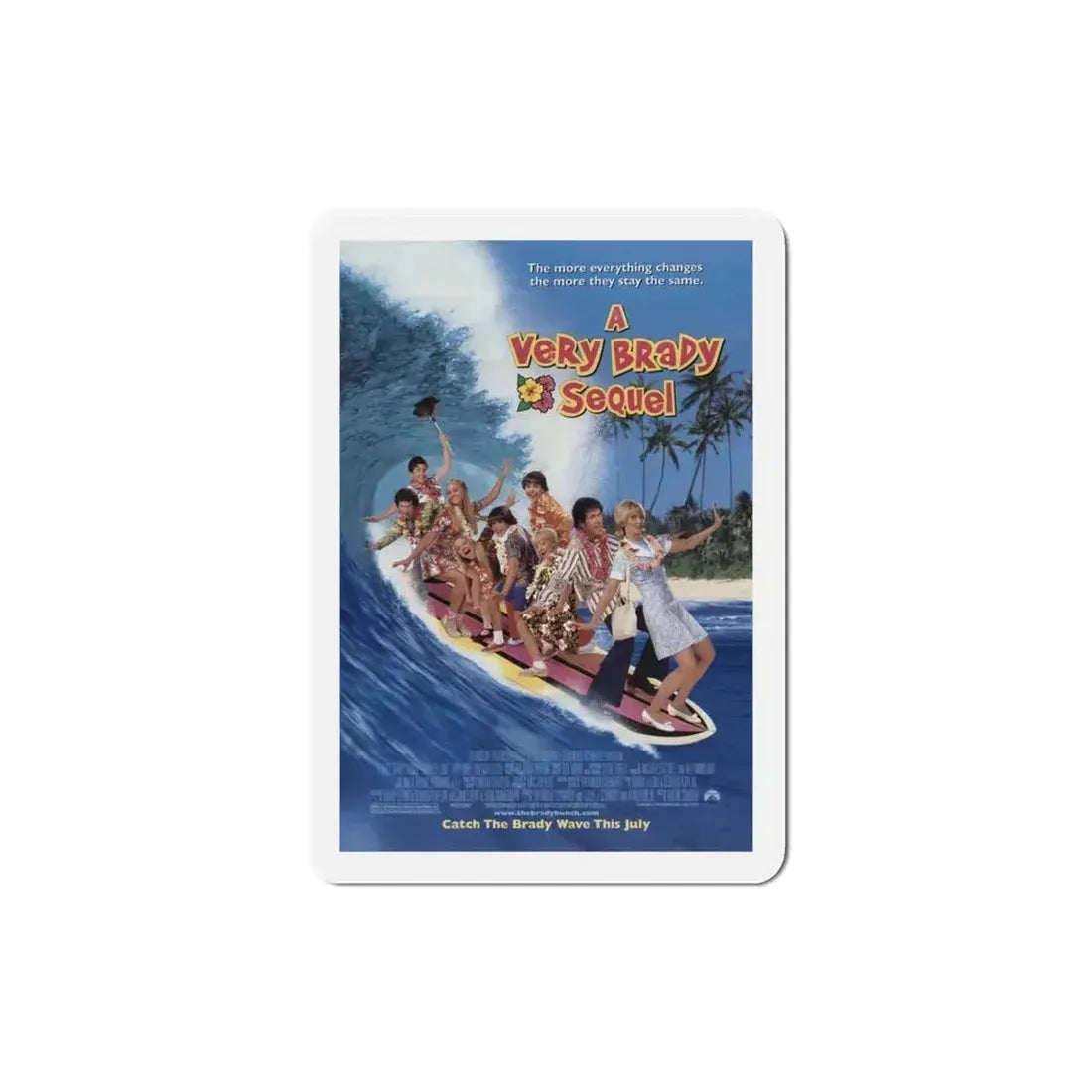 A Very Brady Sequel 1996 Movie Poster Refrigerator Magnet 3 Inch - The Sticker Space