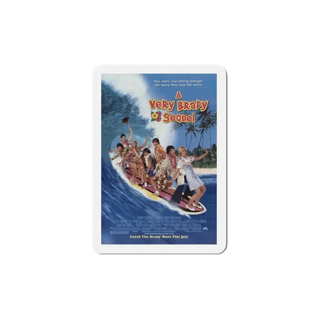A Very Brady Sequel 1996 Movie Poster Refrigerator Magnet 5 Inch - The Sticker Space