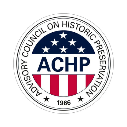 Advisory Council on Historic Preservation STICKER Vinyl Die-Cut Decal 4 Inch - The Sticker Space