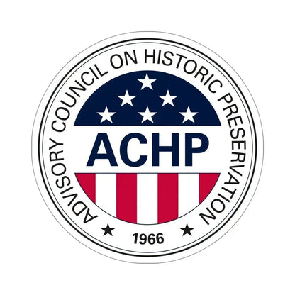 Advisory Council on Historic Preservation STICKER Vinyl Die-Cut Decal 5 Inch - The Sticker Space