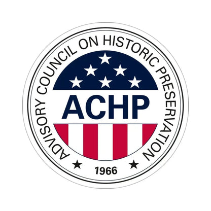 Advisory Council on Historic Preservation STICKER Vinyl Die-Cut Decal - The Sticker Space