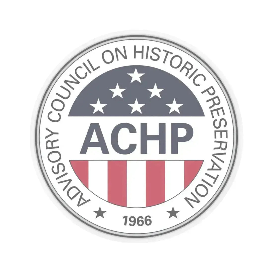 Advisory Council on Historic Preservation - STICKER Vinyl Kiss-Cut Decal 4 Inch Transparent - The Sticker Space
