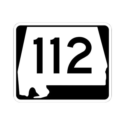 Alabama 112 (Alabama) (Road Sign) STICKER Vinyl Kiss-Cut Decal 6 Inch White - The Sticker Space