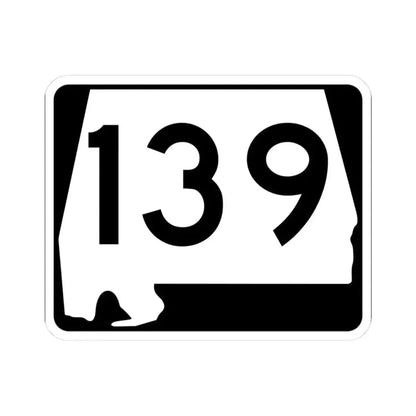 Alabama 139 (Alabama) (Road Sign) STICKER Vinyl Kiss-Cut Decal 3 Inch White - The Sticker Space