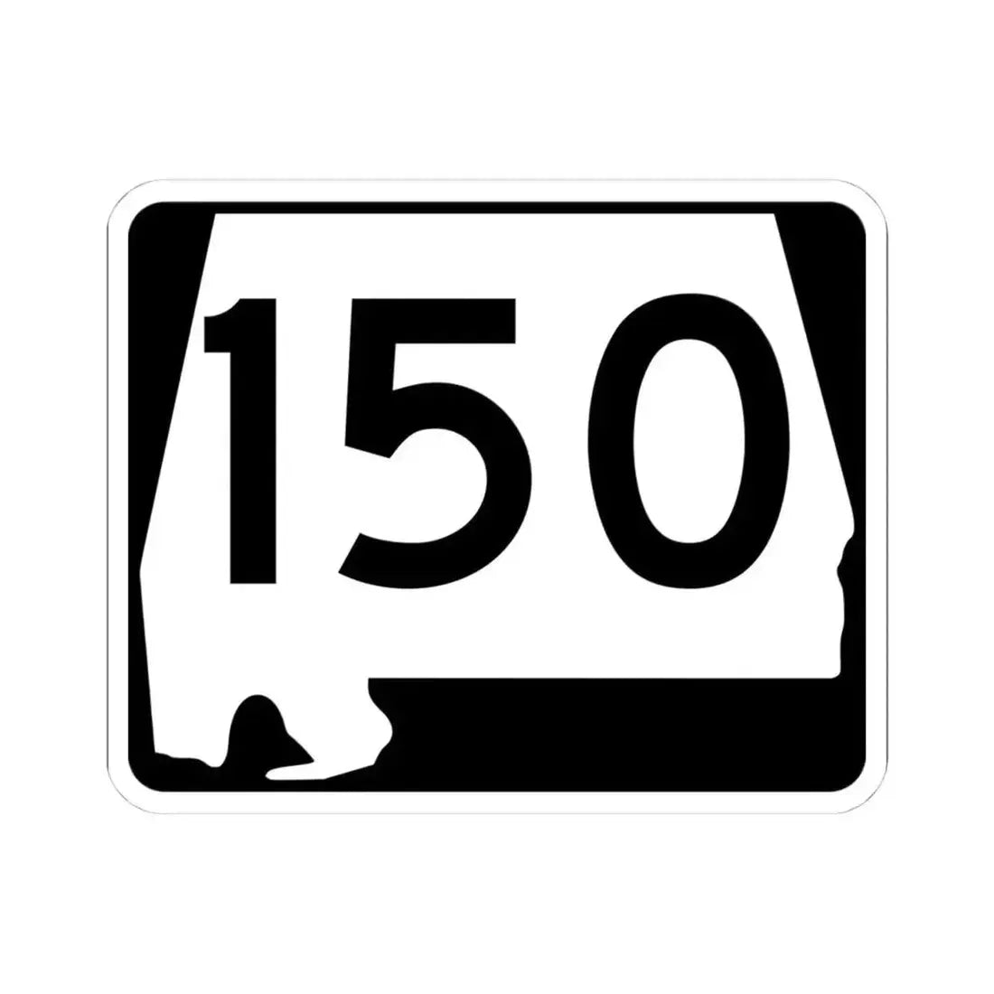 Alabama 150 (Alabama) (Road Sign) STICKER Vinyl Kiss-Cut Decal 4 Inch White - The Sticker Space
