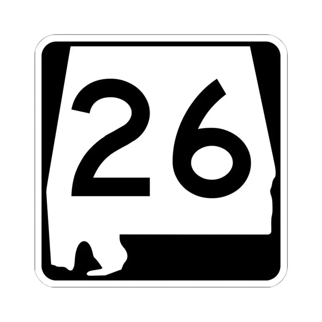 Alabama 26 (Alabama) (Road Sign) STICKER Vinyl Kiss-Cut Decal 6 Inch White - The Sticker Space