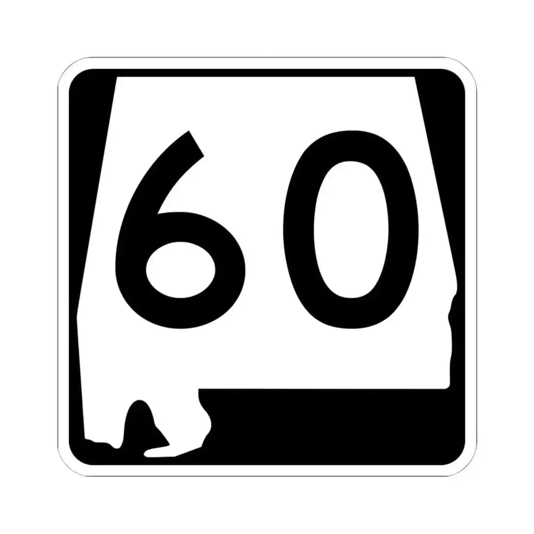 Alabama 60 (Alabama) (Road Sign) STICKER Vinyl Kiss-Cut Decal 6 Inch White - The Sticker Space