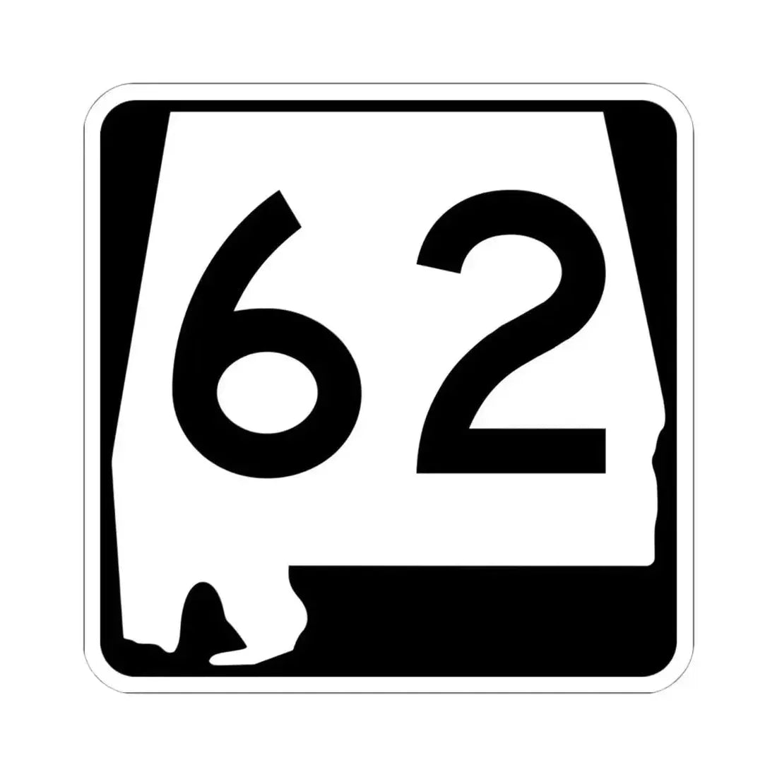 Alabama 62 (Alabama) (Road Sign) STICKER Vinyl Kiss-Cut Decal 6 Inch White - The Sticker Space