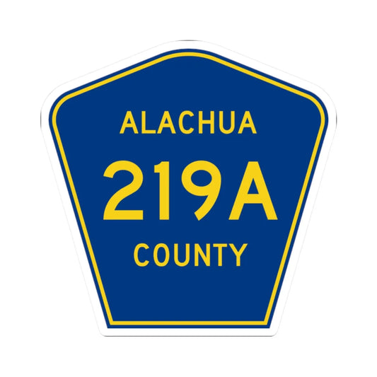 Alachua County 219A (Florida) (Road Sign) STICKER Vinyl Kiss-Cut Decal 2 Inch White - The Sticker Space