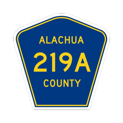 Alachua County 219A (Florida) (Road Sign) STICKER Vinyl Kiss-Cut Decal 4 Inch White - The Sticker Space