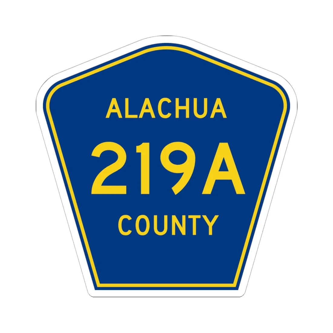 Alachua County 219A (Florida) (Road Sign) STICKER Vinyl Kiss-Cut Decal 6 Inch White - The Sticker Space