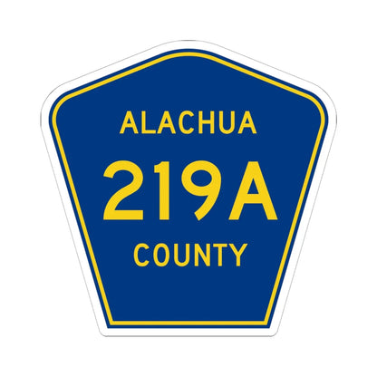 Alachua County 219A (Florida) (Road Sign) STICKER Vinyl Kiss-Cut Decal 6 Inch White - The Sticker Space