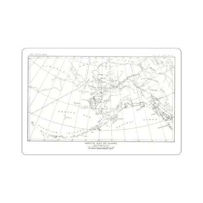 Alaska - Sketch Map (1891) (Map) STICKER Vinyl Kiss-Cut Decal 6 Inch White - The Sticker Space
