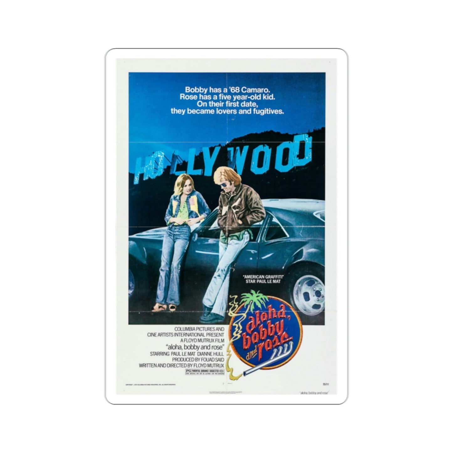 Aloha Bobby and Rose 1975 Movie Poster STICKER Vinyl Die-Cut Decal-2 Inch-The Sticker Space