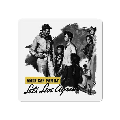 American Family  Let's Live Again, Liberty magazine, July 15, 1939 (Magazine Illustration) Refrigerator Magnet - The Sticker Space