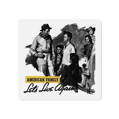 American Family  Let's Live Again, Liberty magazine, July 15, 1939 (Magazine Illustration) Refrigerator Magnet - The Sticker Space