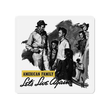 American Family Let's Live Again, Liberty magazine, July 15, 1939 (Magazine Illustration) Refrigerator Magnet-3" x 3"-The Sticker Space