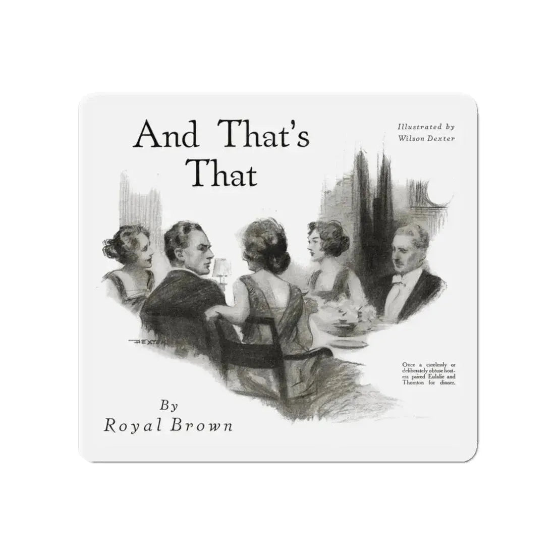 And That's That (1), Redbook magazine, October 1921 (Magazine Illustration) Refrigerator Magnet 4 Inch - The Sticker Space