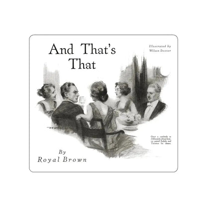 And That's That (1), Redbook magazine, October 1921 (Magazine Illustration) STICKER Vinyl Die-Cut Decal White Die-Cut 6 Inch - The Sticker Space