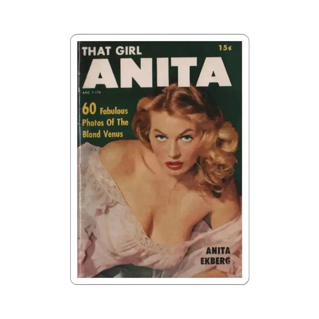 Anita Ekberg #324 - That Girl Anita Pocket Mag. '55 (Vintage Female Icon) STICKER Vinyl Kiss-Cut Decal 3 Inch White - The Sticker Space