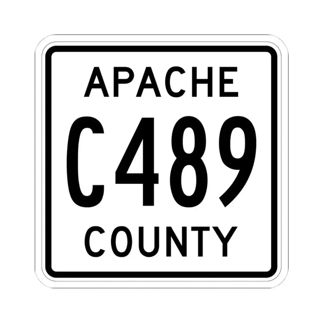 Apache County C489 (Arizona) (Road Sign) STICKER Vinyl Kiss-Cut Decal 4 Inch White - The Sticker Space