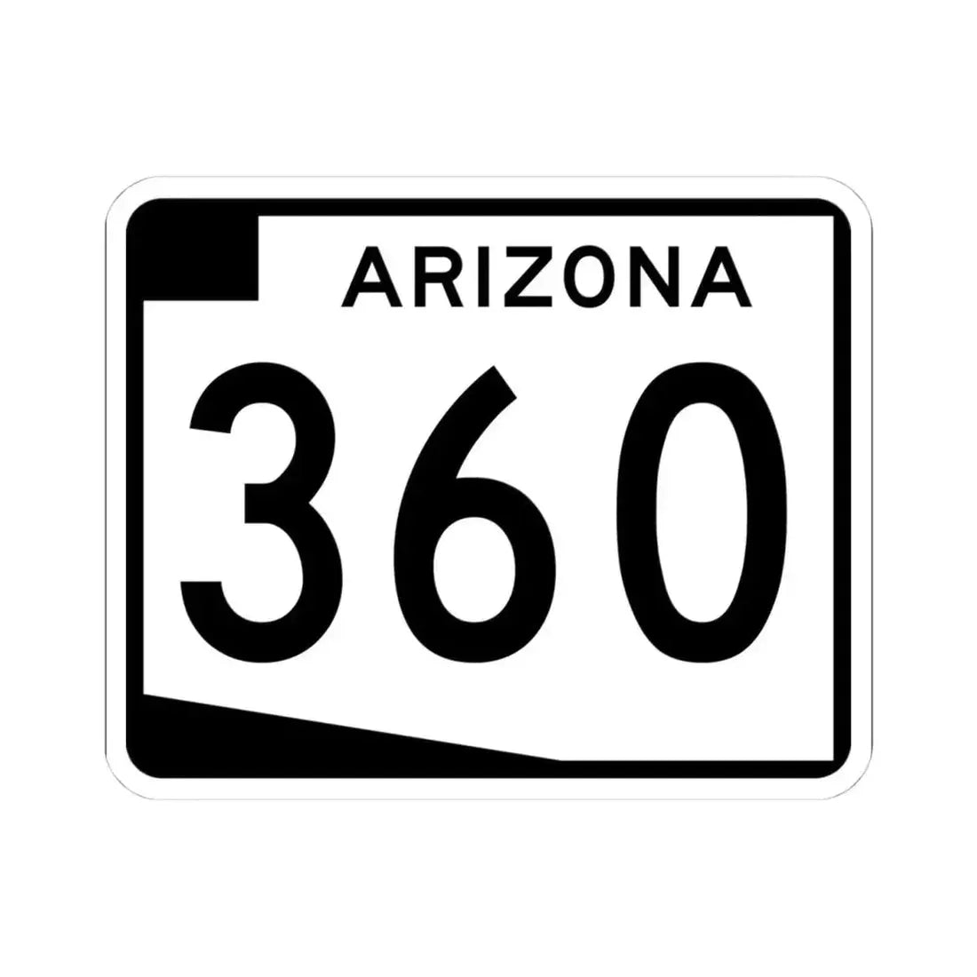 Arizona 360 (Arizona) (Road Sign) STICKER Vinyl Kiss-Cut Decal 4 Inch White - The Sticker Space