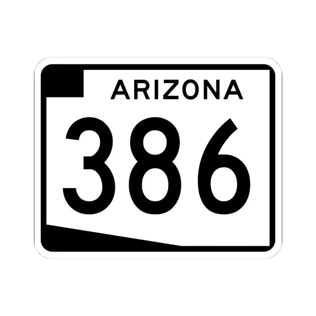 Arizona 386 (Arizona) (Road Sign) STICKER Vinyl Kiss-Cut Decal 4 Inch White - The Sticker Space