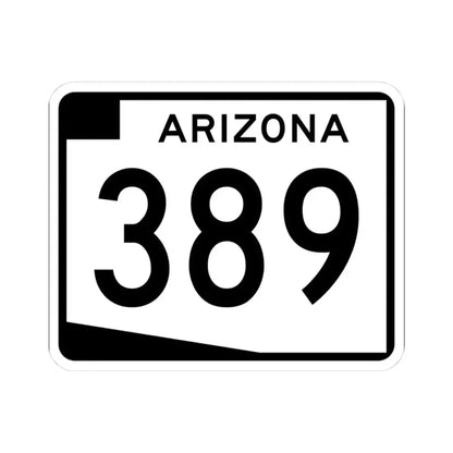 Arizona 389 (Arizona) (Road Sign) STICKER Vinyl Kiss-Cut Decal 3 Inch White - The Sticker Space