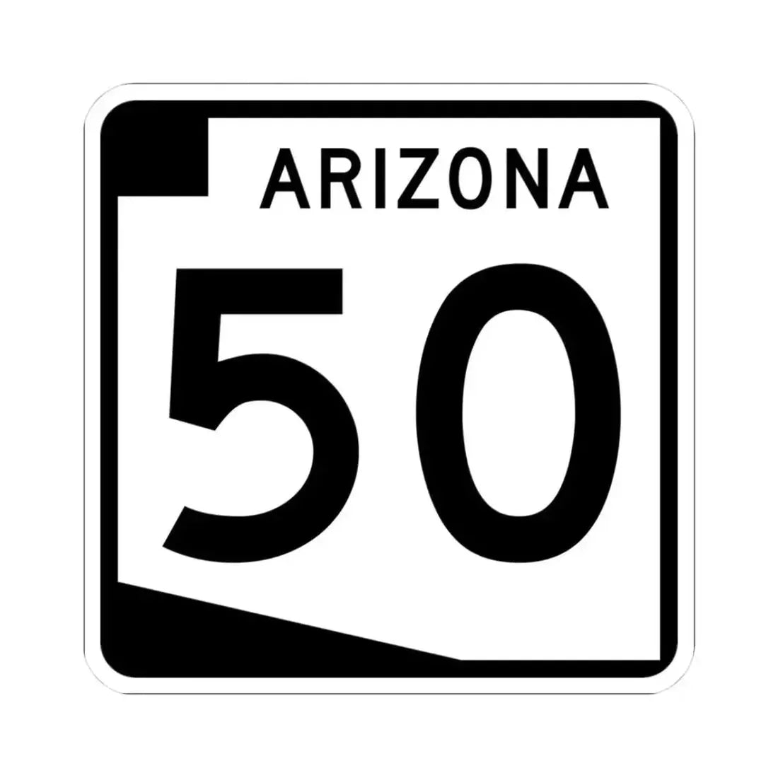 Arizona 50 (Arizona) (Road Sign) STICKER Vinyl Kiss-Cut Decal 3 Inch White - The Sticker Space