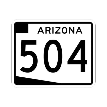 Arizona 504 (Arizona) (Road Sign) STICKER Vinyl Kiss-Cut Decal 4 Inch White - The Sticker Space