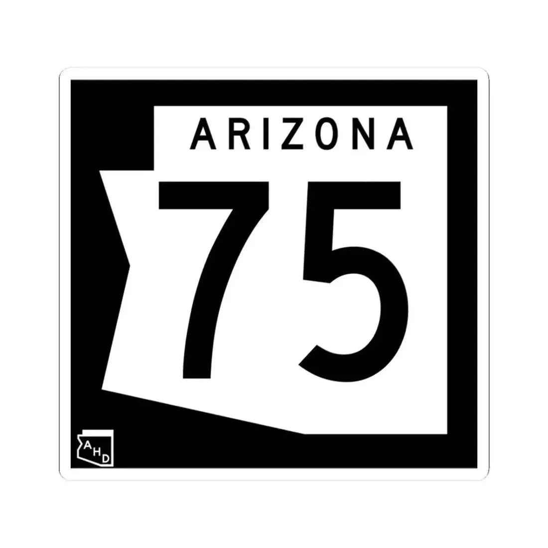Arizona 75 1973 (Arizona) (Road Sign) STICKER Vinyl Kiss-Cut Decal 3 Inch White - The Sticker Space
