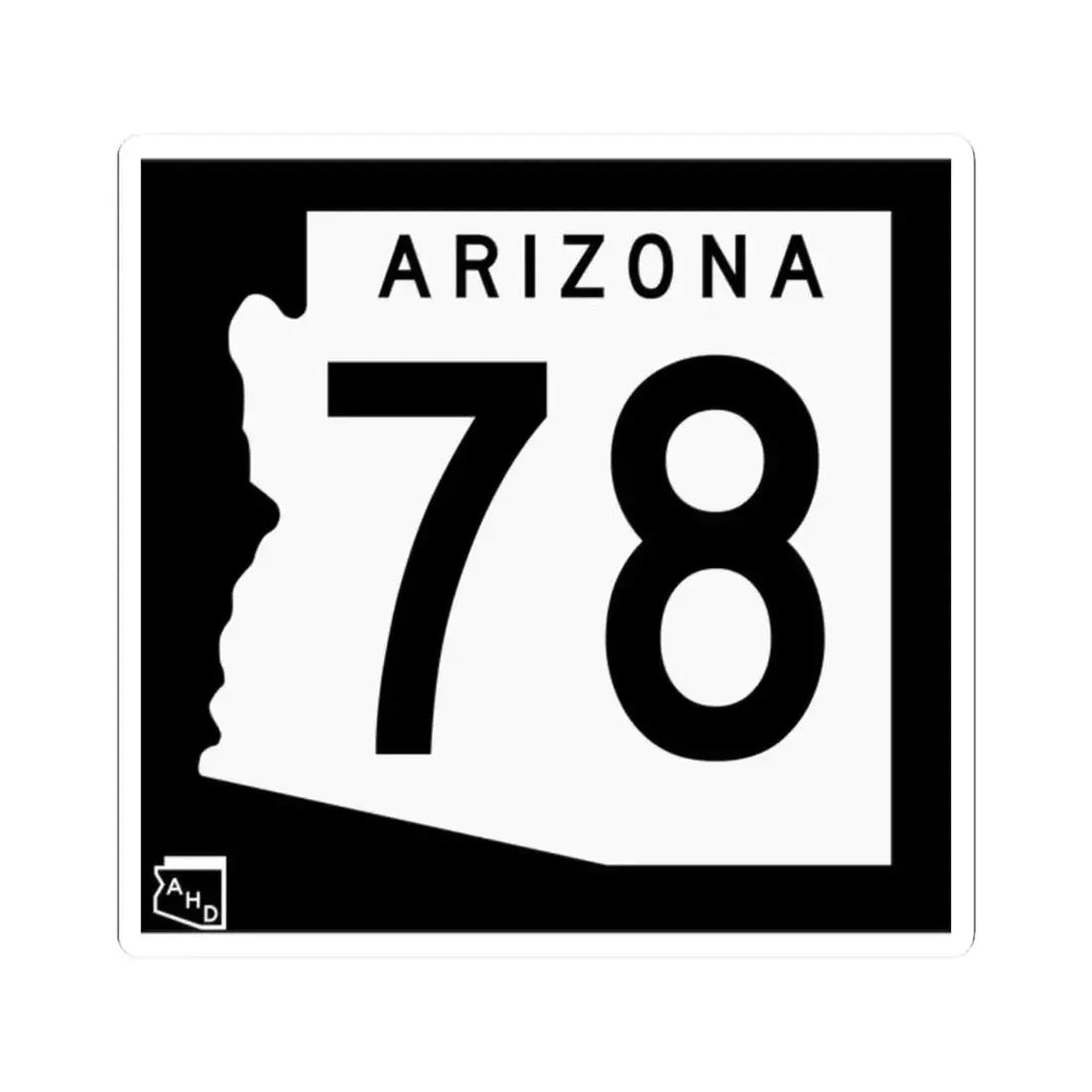 Arizona 78 1963 (Arizona) (Road Sign) STICKER Vinyl Kiss-Cut Decal 2 Inch White - The Sticker Space