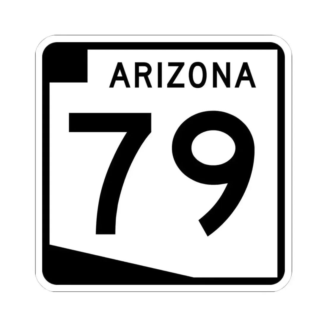 Arizona 79 (Arizona) (Road Sign) STICKER Vinyl Kiss-Cut Decal 4 Inch White - The Sticker Space