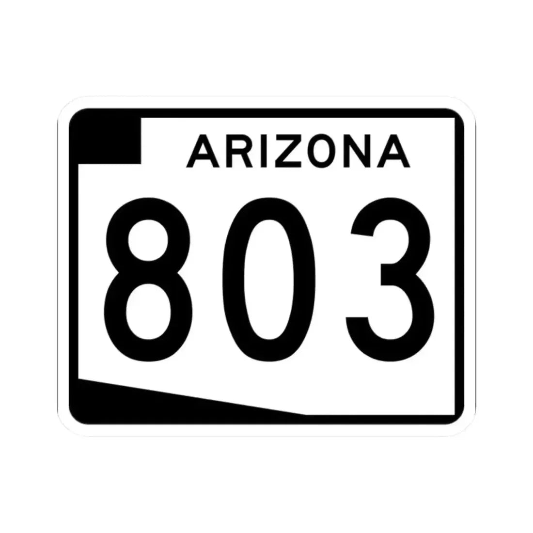 Arizona 803 (Arizona) (Road Sign) STICKER Vinyl Kiss-Cut Decal 2 Inch White - The Sticker Space
