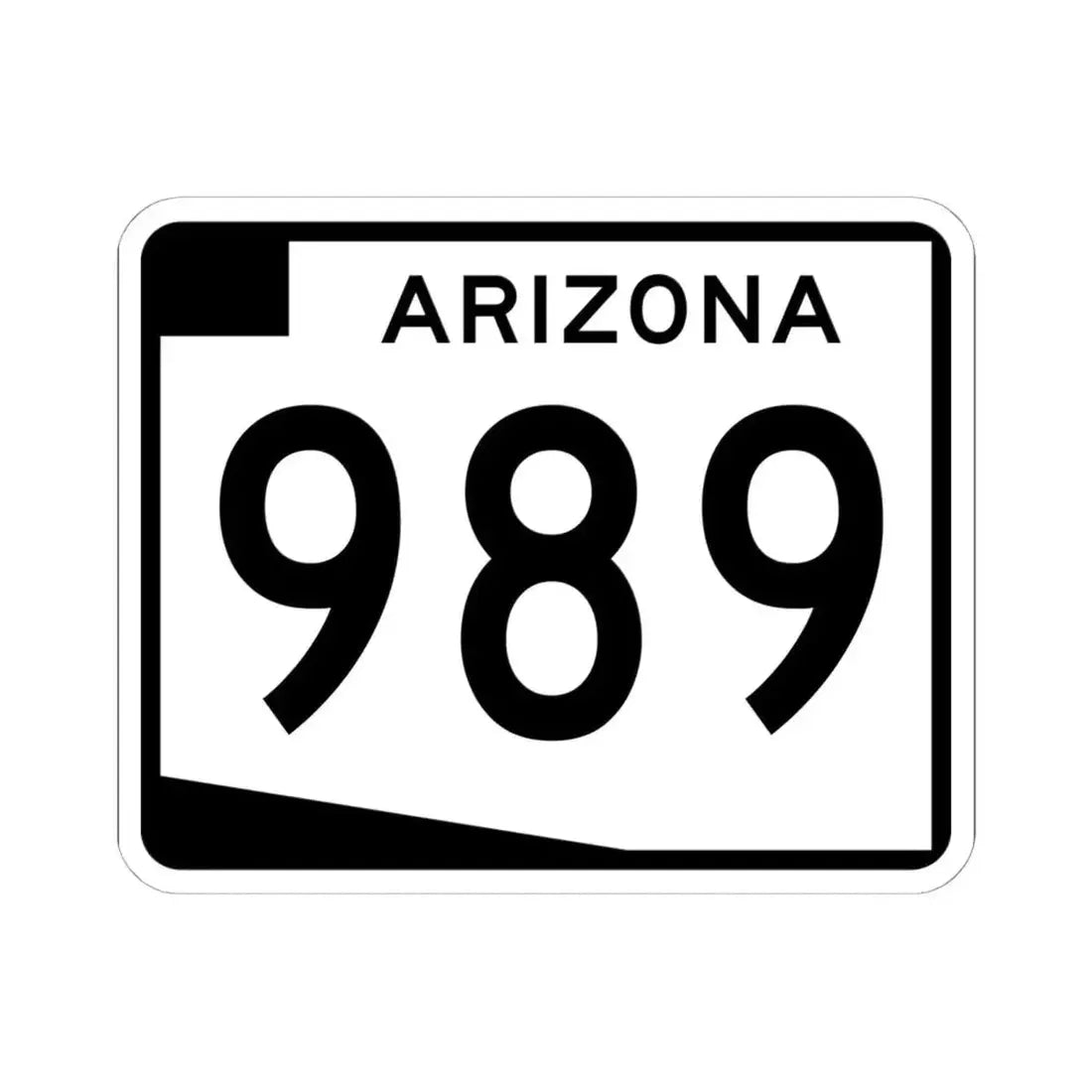 Arizona 989 (Arizona) (Road Sign) STICKER Vinyl Kiss-Cut Decal 6 Inch White - The Sticker Space