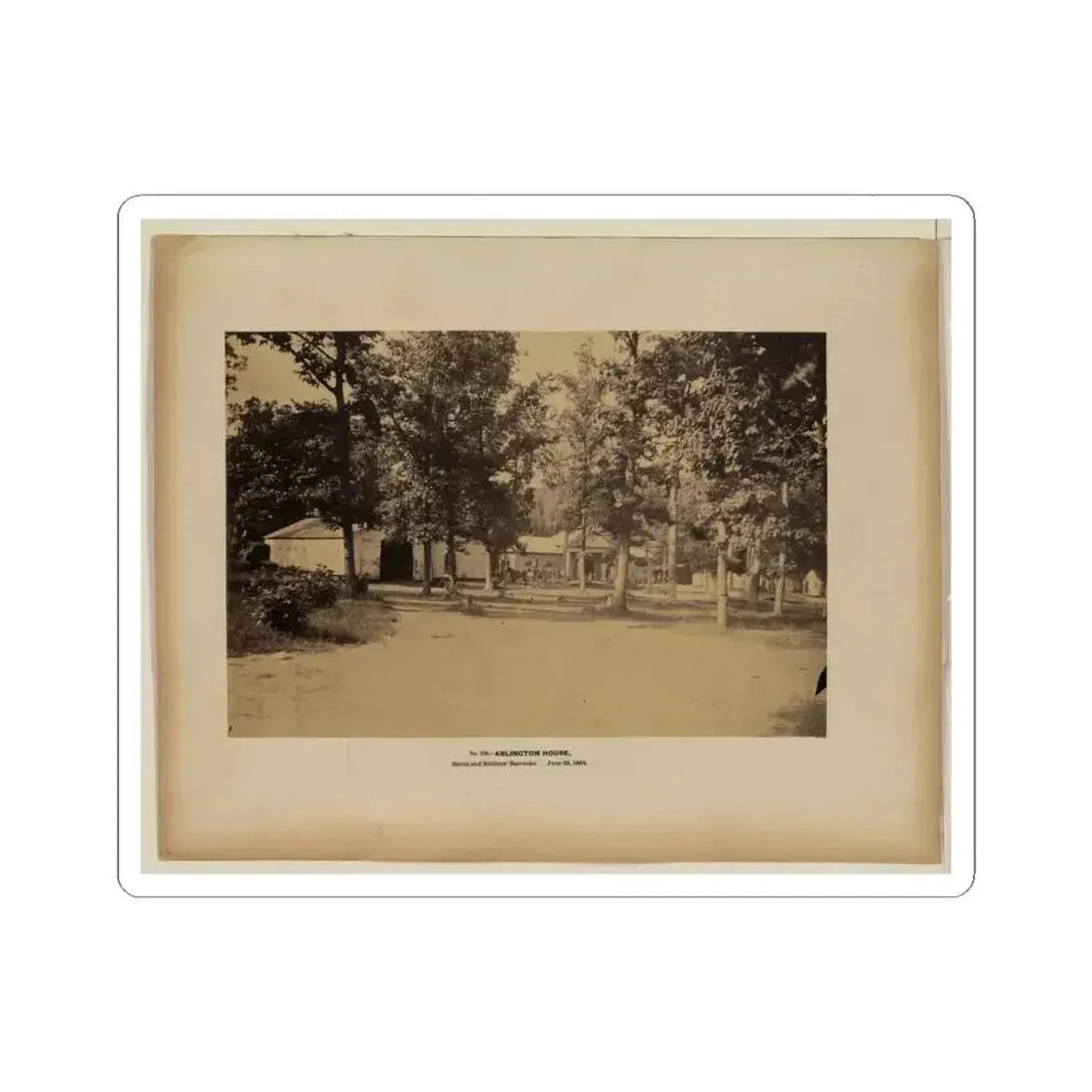 Arlington House, Barns and Soldiers' Barracks, June 29, 1864 (U.S. Civil War) STICKER Vinyl Kiss-Cut Decal 6 Inch White - The Sticker Space