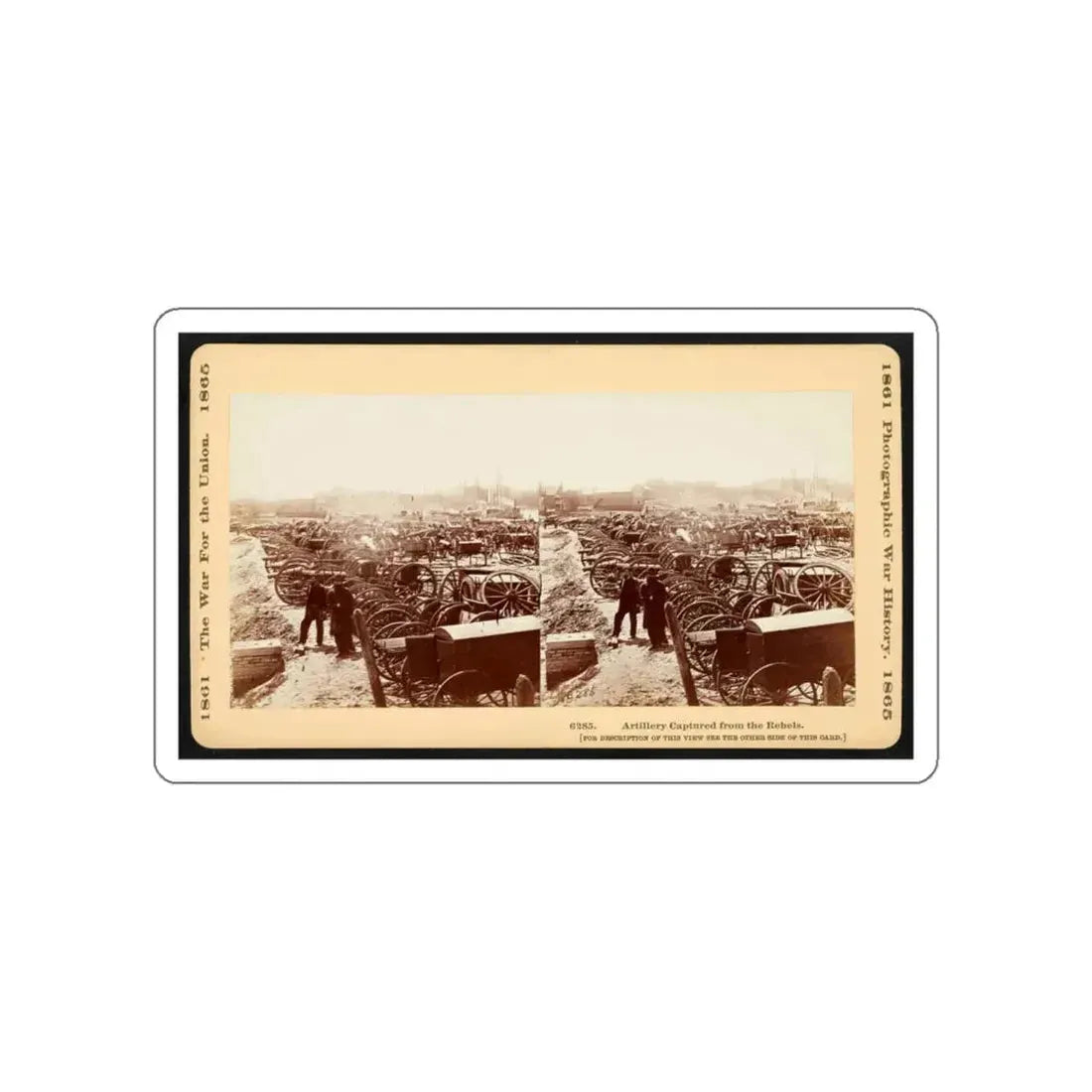 Artillery Captured From The Rebels 001 (U.S. Civil War) STICKER Vinyl Die-Cut Decal White Die-Cut 4 Inch - The Sticker Space