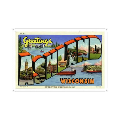 Ashland Wisconsin (Greeting Cards) STICKER Vinyl Die-Cut Decal - The Sticker Space