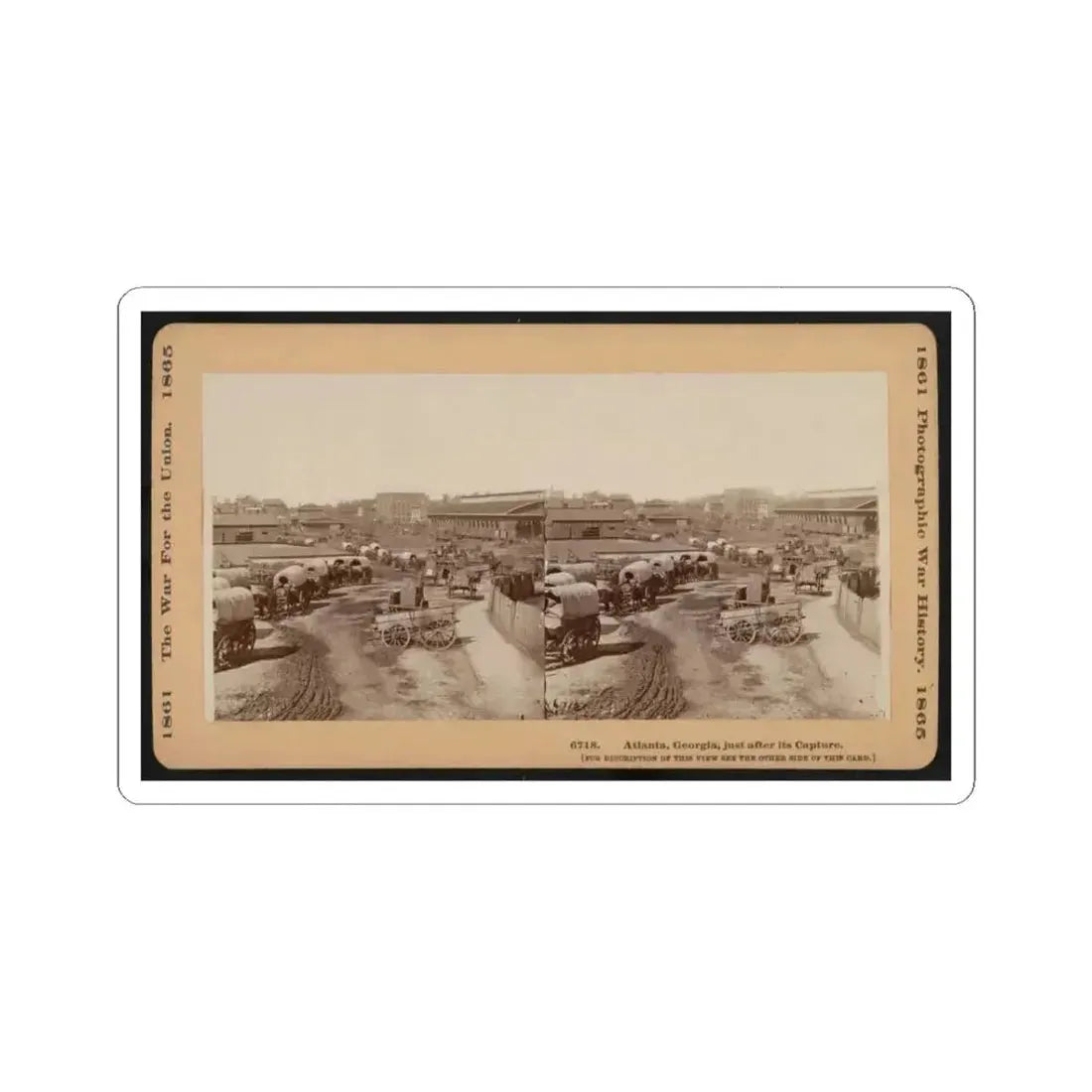 Atlanta, Georgia, Just After Its Capture (U.S. Civil War) STICKER Vinyl Kiss-Cut Decal 3 Inch White - The Sticker Space