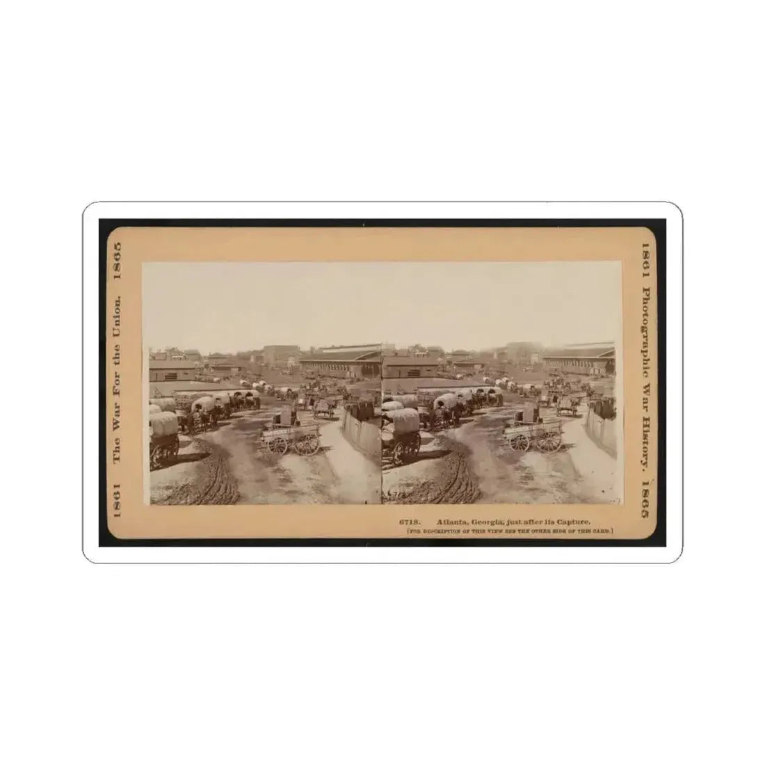 Atlanta, Georgia, Just After Its Capture (U.S. Civil War) STICKER Vinyl Kiss-Cut Decal 4 Inch White - The Sticker Space