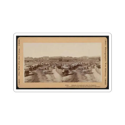 Atlanta, Georgia, Just After Its Capture (U.S. Civil War) STICKER Vinyl Kiss-Cut Decal 6 Inch White - The Sticker Space