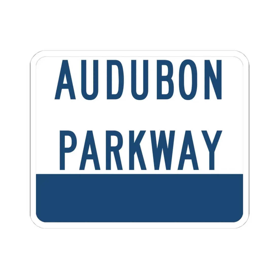 Audubon Parkway (Kentucky) (Road Sign) STICKER Vinyl Kiss-Cut Decal 4 Inch White - The Sticker Space