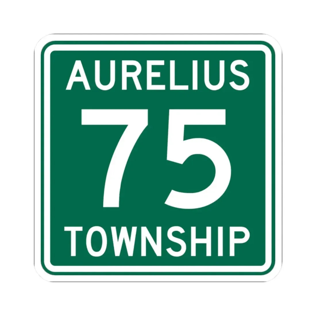 Aurelius Township Route 75 Washington County Ohio (Ohio) (Road Sign) STICKER Vinyl Kiss-Cut Decal 2 Inch White - The Sticker Space