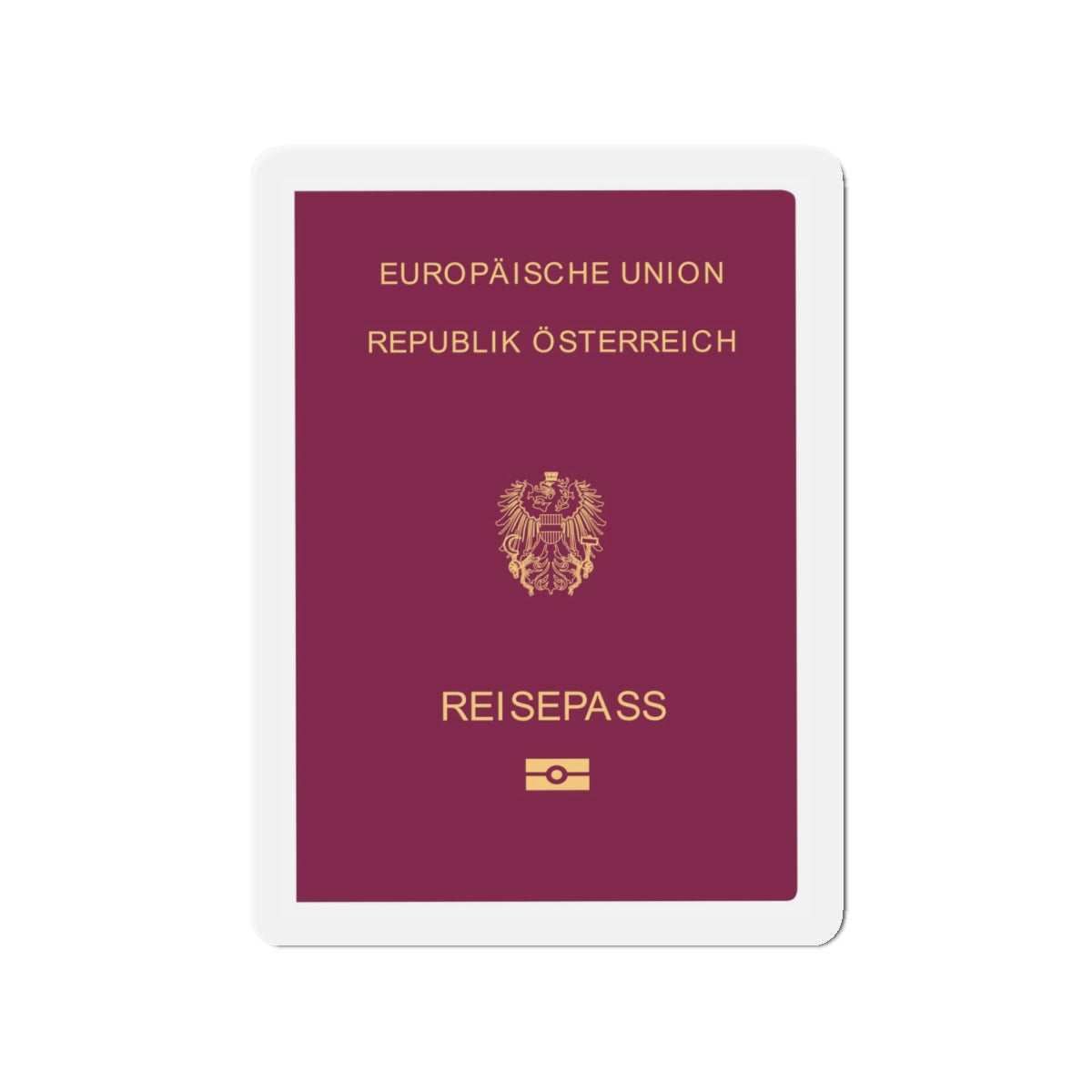 Austrian Passport - Die-Cut Magnet-5" x 5"-The Sticker Space