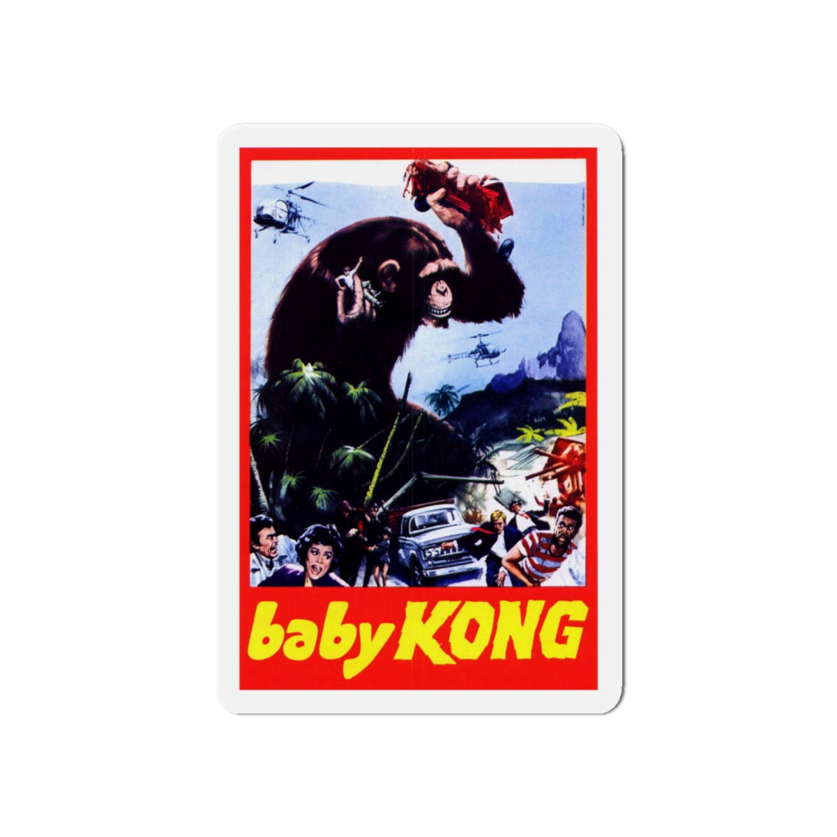 BABY KONG (UNRELEASED) 1976 Movie Poster - Die-Cut Magnet-6 × 6"-The Sticker Space